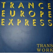 Transwork ‎– Trance Europe Express
