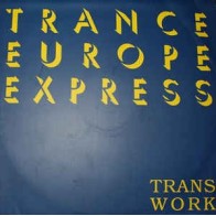 Transwork ‎– Trance Europe Express