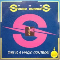 The Sound Runners ‎– This Is A Magic Control