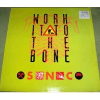 S.N.C. ‎– Work It To The Bone 
