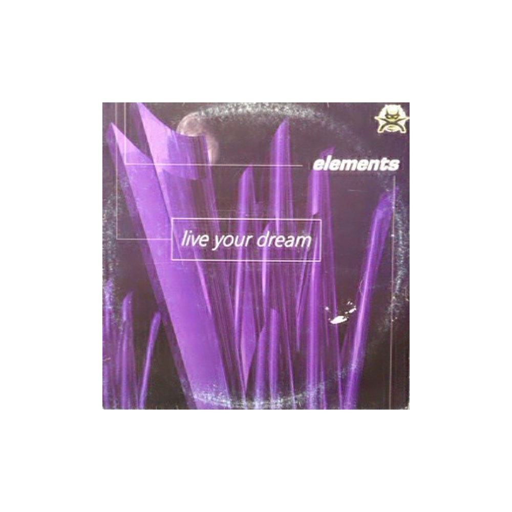 Elements ‎– Live Your Dream 