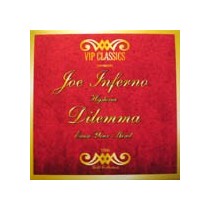 Joe Inferno / Dilemma  ‎– Hysteria / Erase Your Mind 