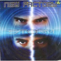 New Factory - Storm (PELOTAZO¡¡¡¡¡)