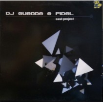 DJ Guerre & Fidel Castillo ‎– East Project 