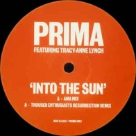 Prima Featuring Tracey - Anne Lynch – Into The Sun (TEMAZO TROUSER ENTHUSIASTS) 