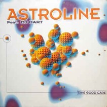 Astroline Feat. DJ Bart ‎– Take Good Care (ANTLER SUBWAY)
