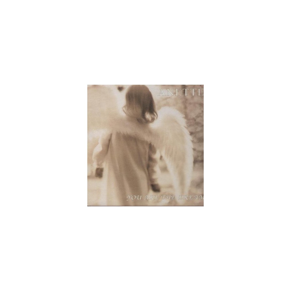 Anette ‎– You Are The Dream 
