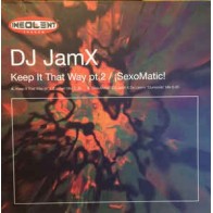 DJ JamX – Keep It That Way (Pt. 2) / SexoMatic (PROGRESIVO MUY BUSCADO)