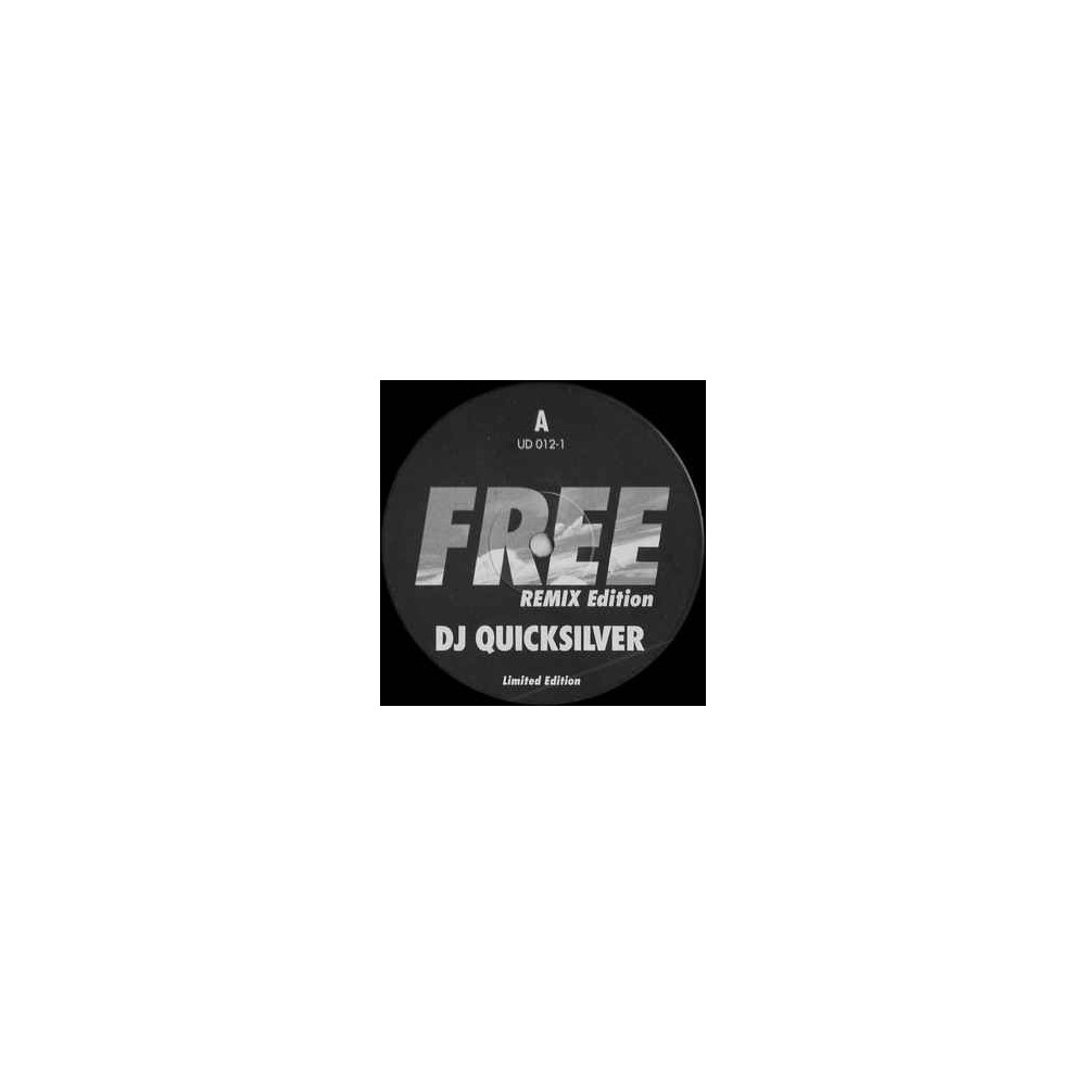 DJ Quicksilver ‎– Free (Remix Edition)
