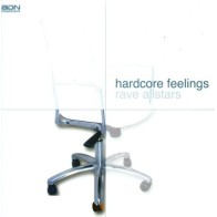 Rave Allstars - Hardcore Feelings(CABROTE CARA B¡¡¡ SE SALE¡¡  SONIDO 100% DJ KACHU¡¡)