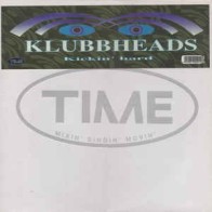 Klubbheads – Kickin' Hard (INSOLENT)