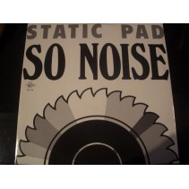 Static Pad ‎– So Noise 