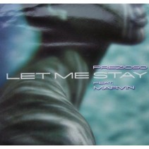 Prezioso Feat. Marvin ‎– Let Me Stay 