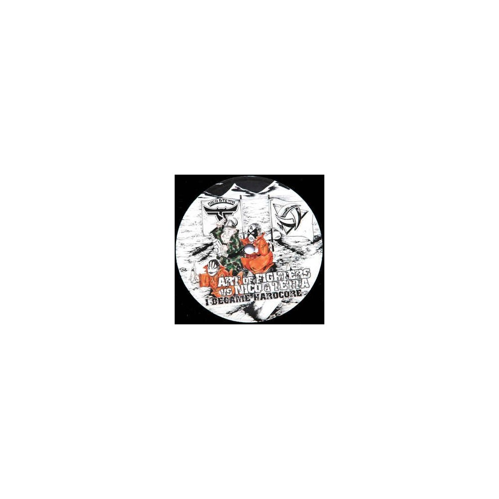 Art Of Fighters vs. Nico & Tetta - I Became Hardcore(TRAXTORM RECORDS)