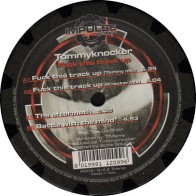 Tommyknocker ‎– Fuck This Track Up 