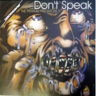 The Pentium Predators ‎– Don't Speak 