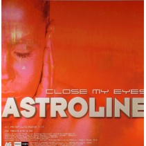 Astroline - Close My Eyes / Empyre - Fantasy 