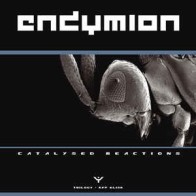 Endymion – Catalysed Reactions Part 1 (TEMAZO¡¡)