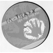 M-Traxx ‎– See Me Feel Me
