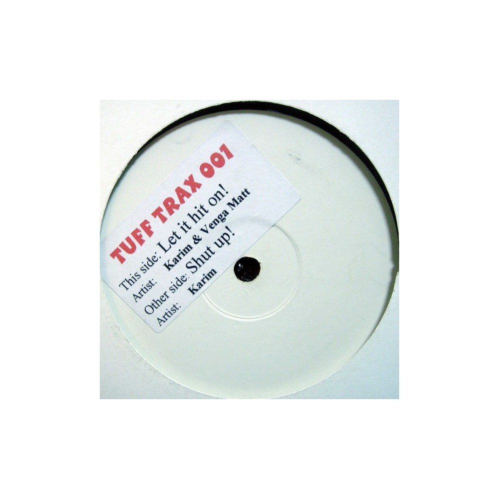 Karim & Venga Matt ‎– Let It Hit On / Shut Up