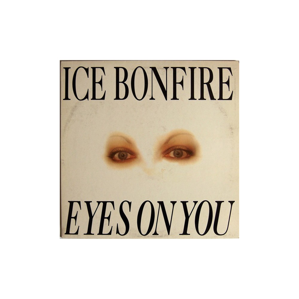 Ice Bonfire ‎– Eyes On You 