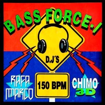 Rafa Marco And Chimo 3D ‎– Bass Force-1 