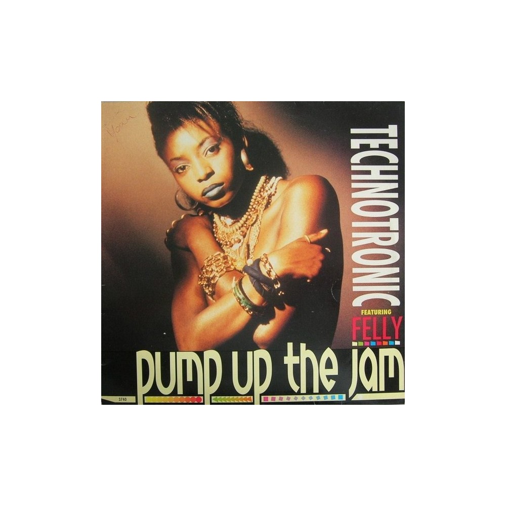 Technotronic Featuring Felly ‎– Pump Up The Jam 