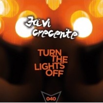 Javi Crecente - Turn The Lights Off