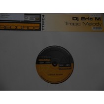 Eric M ‎– Tragic Melody 
