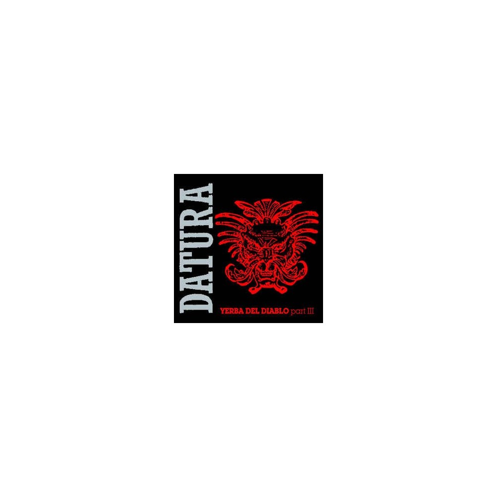 Datura - Yerba Del Diablo (Part III) (COPIA IMPORT)