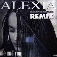 Alexia ‎– Me And You (Remix)