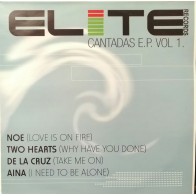 Elite Cantadas EP Vol. 1 (INCLUYE NOE - LOVE IS ON FIRE,TWO HEARTS - WHY HAVE YOU DONE & DE LA CUZ - TAKE ME ON¡¡)