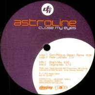 Astroline-Close My Eyes(TEMAZO REMEMBER¡¡ DISCO NUEVO¡¡ JOYA REMEMBER¡¡)