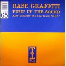 Base Graffiti ‎– Pump Up The Sound / DNA