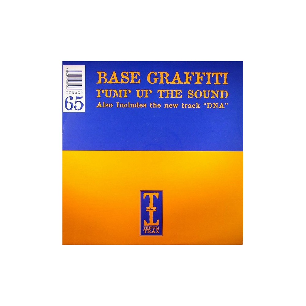Base Graffiti ‎– Pump Up The Sound / DNA