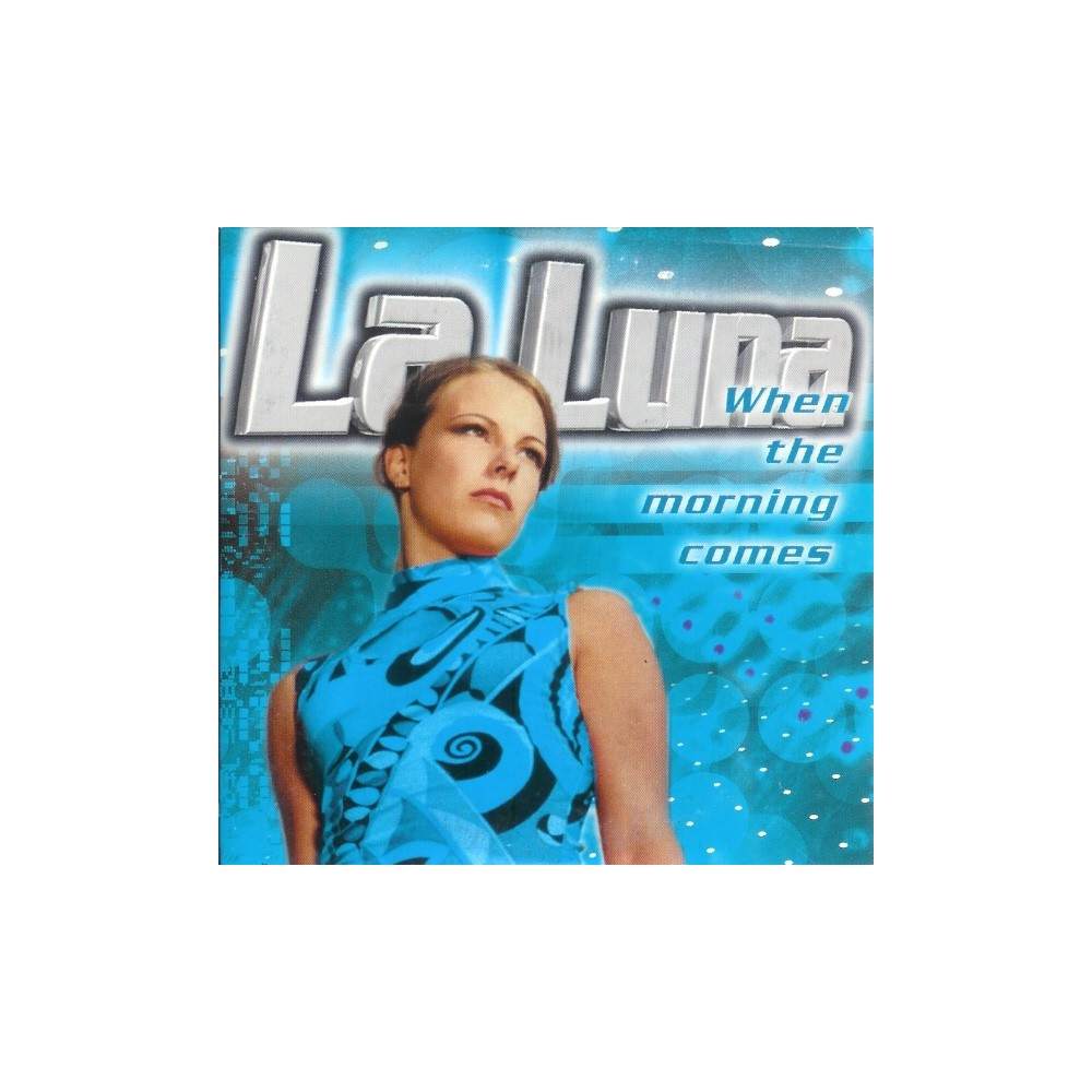 La Luna - When The Morning Comes