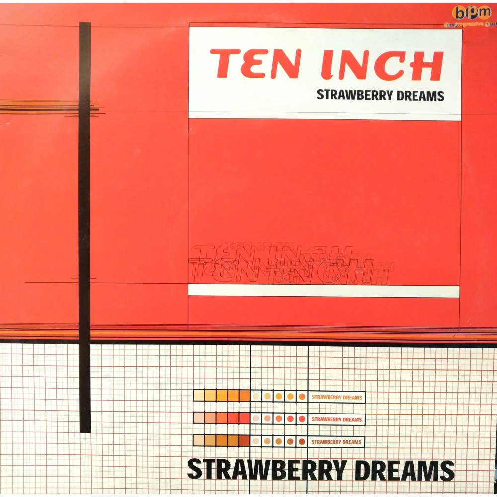 Ten inch - Strawberry dreams (SELLO BPM)