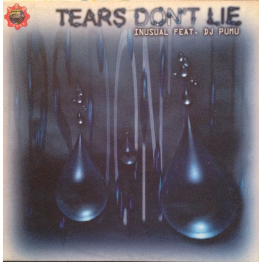 Inusual Feat. DJ Pumu ‎– Tears Don't Lie