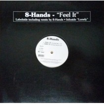  8-Hands ‎– Feel It 