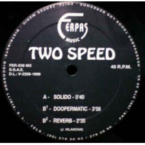Two Speed - Solido (FERPAS MUSIC¡¡)