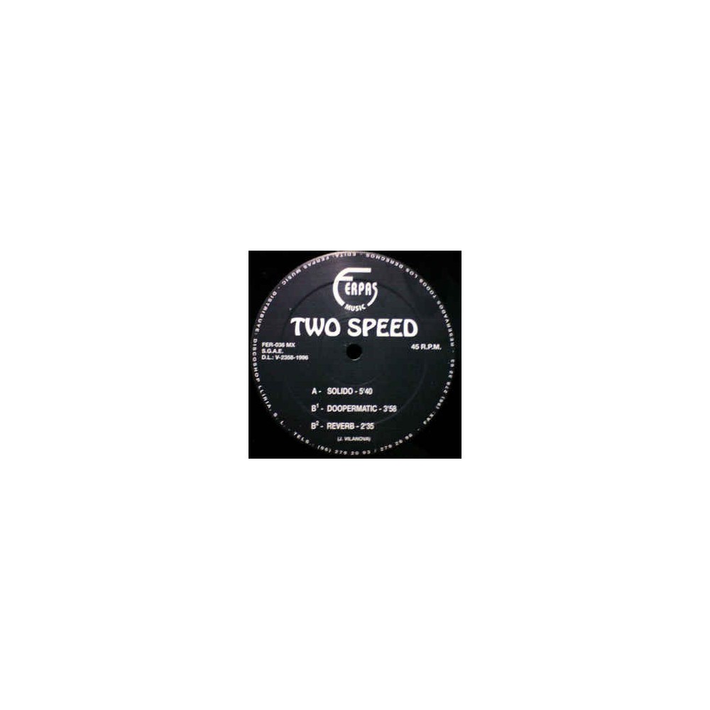 Two Speed - Solido (FERPAS MUSIC¡¡)