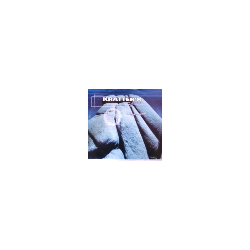 Kratter's By DJ Puchi ‎– Keep The Fire Burnin 