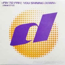 Fix To Fax ‎– You Shining Down 