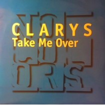 Clarys ‎– Take Me Over