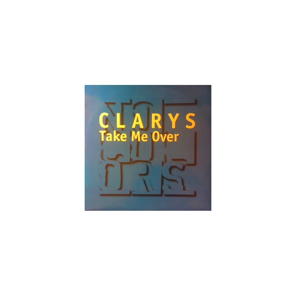 Clarys ‎– Take Me Over