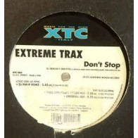 Extreme Trax ‎– Don't Stop
