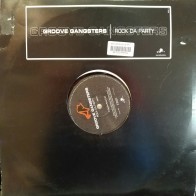 Groove Gangsters ‎– Rock Da Party