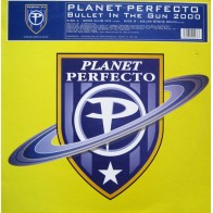 Planet Perfecto ‎– Bullet In The Gun 2000 (SINGLE)
