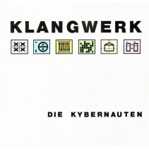 Klangwerk ‎– Die Kybernauten 