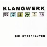 Klangwerk ‎– Die Kybernauten 